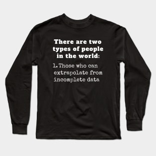 Data Sciences Joke. Long Sleeve T-Shirt